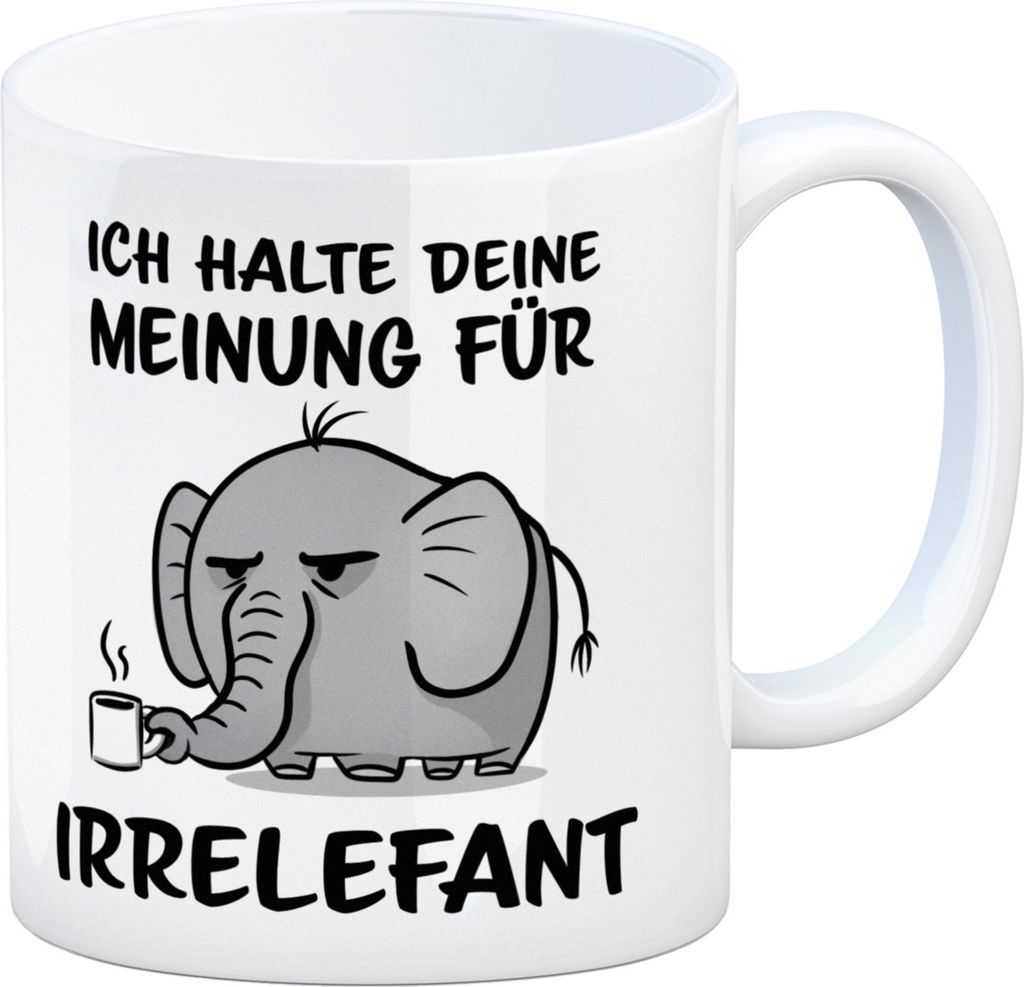 Ich halte deine Meinung für Irrelefant Kaffeebecher mit witzigem Elefanten