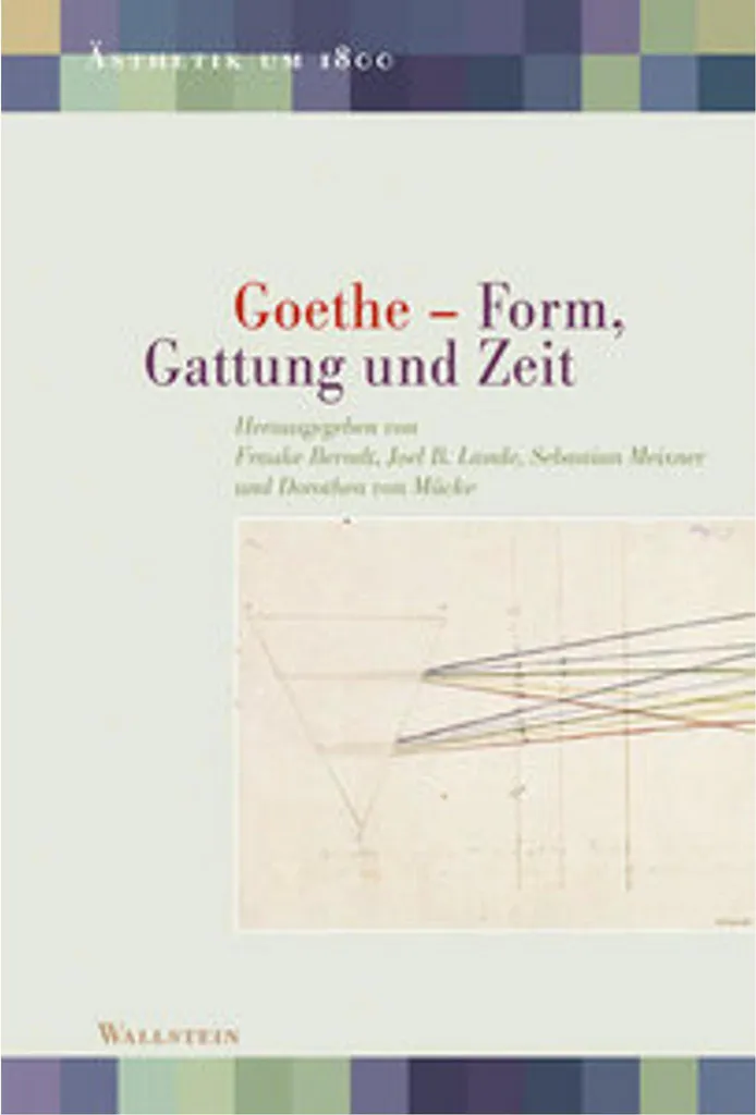 Goethe Form Gattung und Zeit : Guide d'Analyse pour Étudiants en Allemand