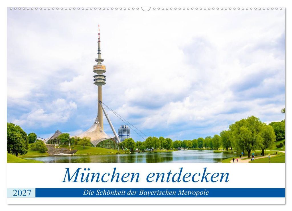 München entdecken - Die Schönheit der Bayerischen Metropole (Wandkalender 2027 DIN A2 quer), CALVENDO Monatskalender