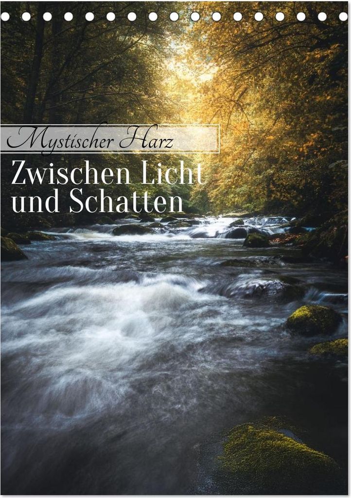 Mystischer Harz - Zwischen Licht und Schatten (Tischkalender 2027 DIN A5 hoch), CALVENDO Monatskalender
