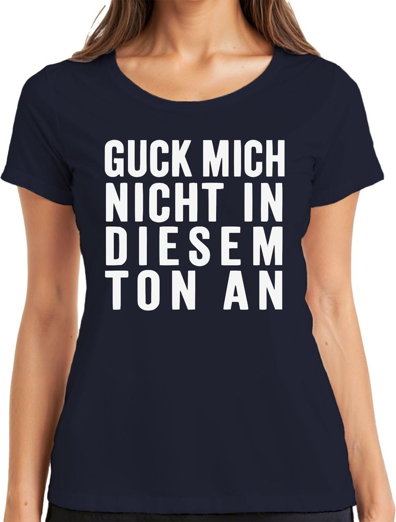 Guck mich nicht in diesem Ton an Sarkastisch Frech Humor Geschenk Damen T-Shirt, Navy, 3XL