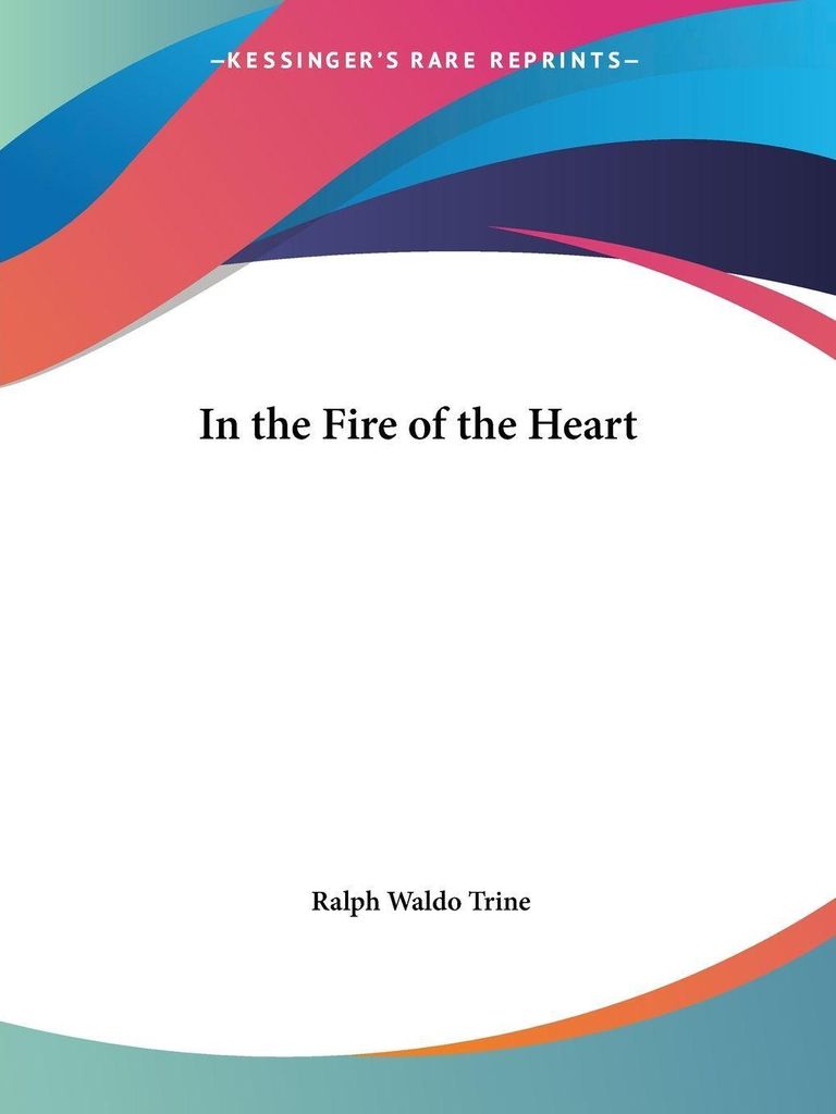 In the Fire of the Heart
