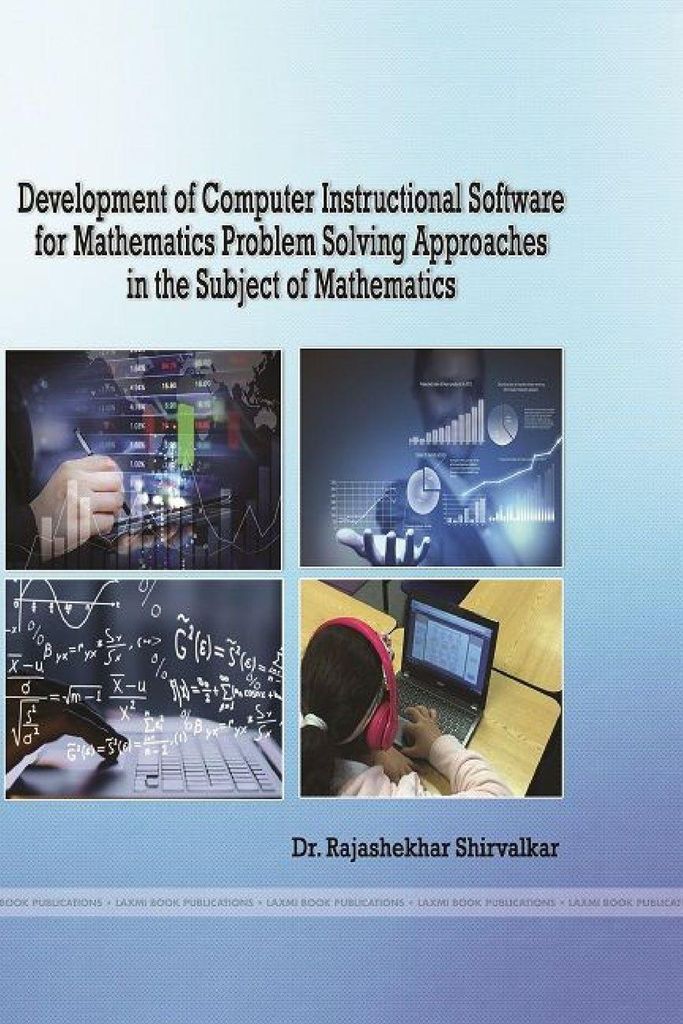 Development of Computer Instructional Software for Mathematics Problem Solving Approaches in the Subject of Mathematics