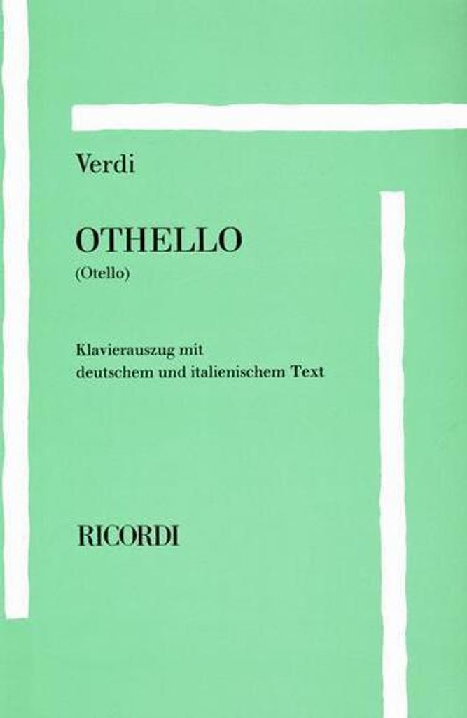Ricordi Deutschland Othello Klavierauszug Text von Arrigo Boito Deutsch/Italienisch