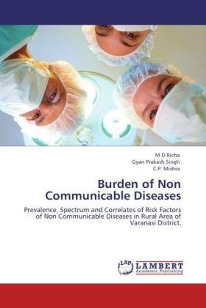 Richa, M: Burden of Non Communicable Diseases
