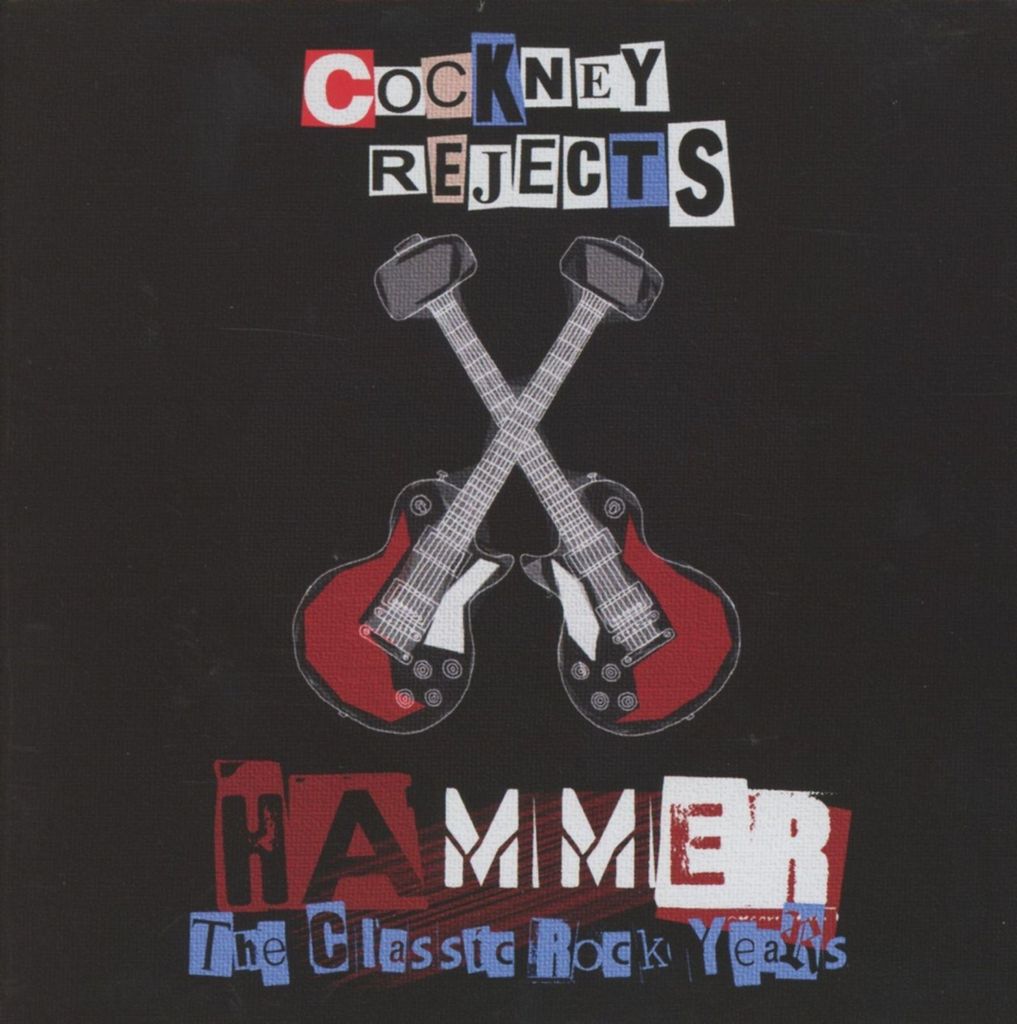 Cockney Rejects-Hammer-The Classic Rock Years