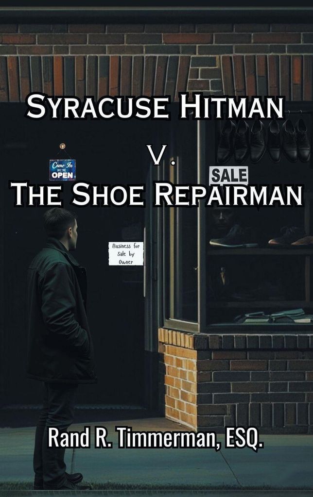 Syracuse Hitman v. The Shoe Repairman, Dual POV Suspense