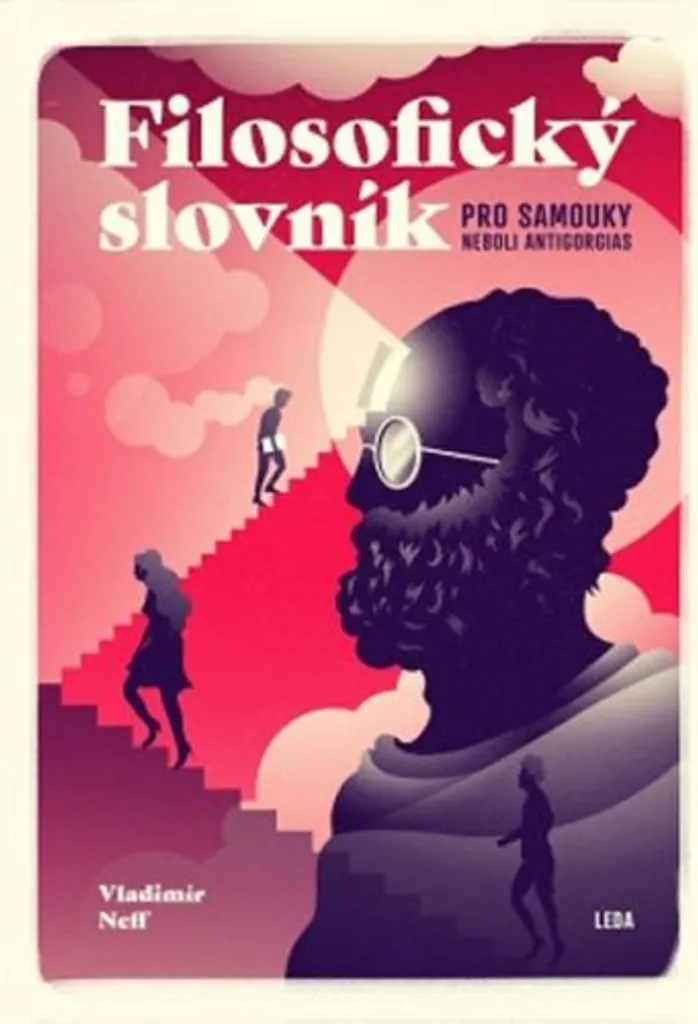 Filosofický slovník pro samouky Vladimír Neff - Essai Philosophique Rare