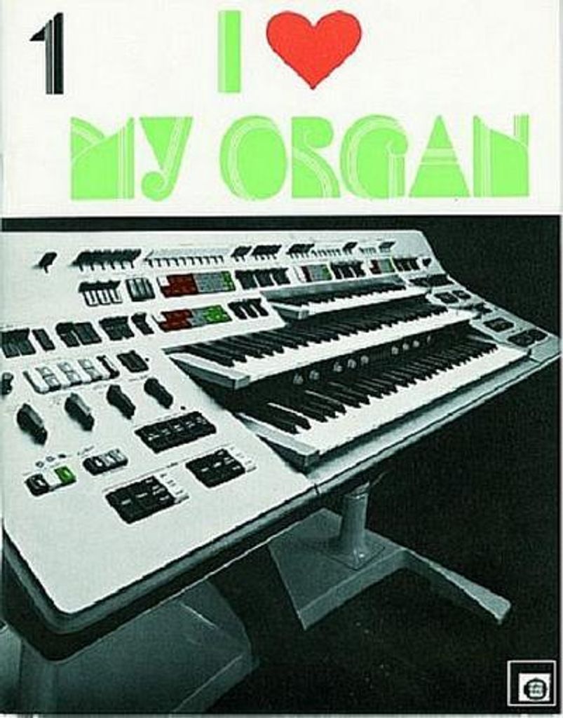 I love my Organ Band 1:World Melodies for everybody