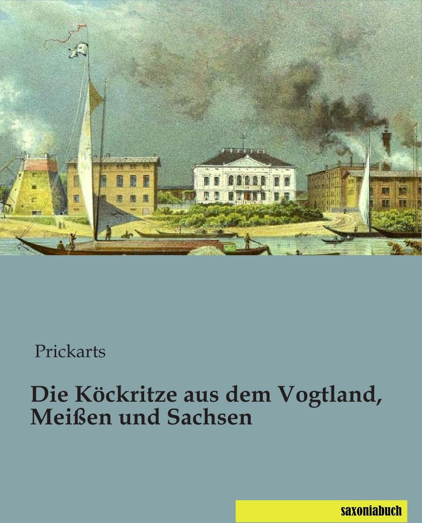 Die Köckritze aus dem Vogtland, Meißen und Sachsen