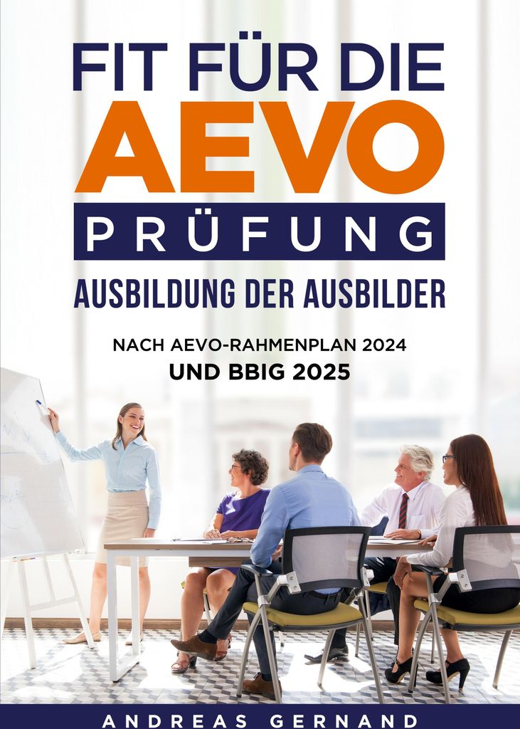 Fit für die Aevo-Prüfung - Ausbildung der Ausbilder