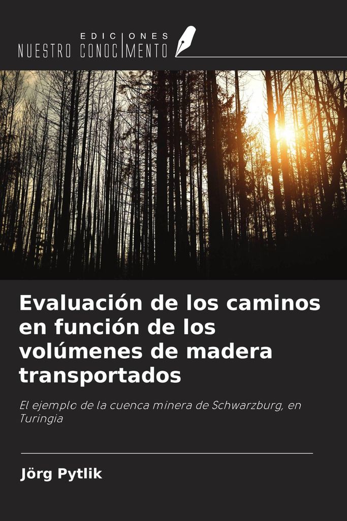 Evaluación de los caminos en función de los volúmenes de madera transportados