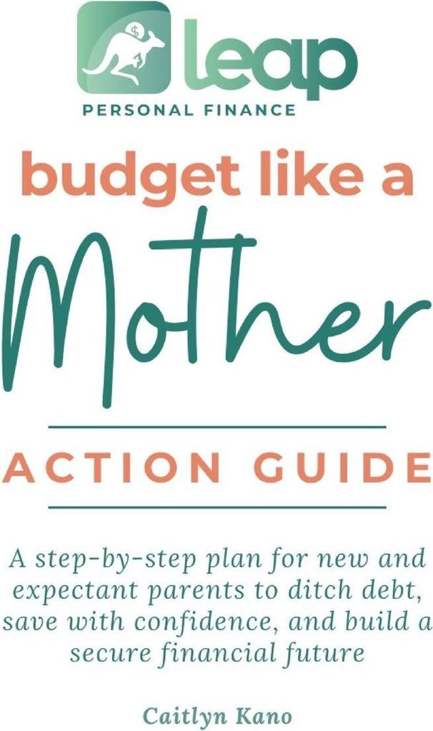 Budget Like a Mother Action Guide