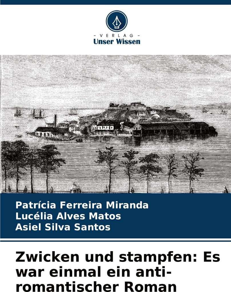Zwicken und stampfen: Es war einmal ein anti-romantischer Roman