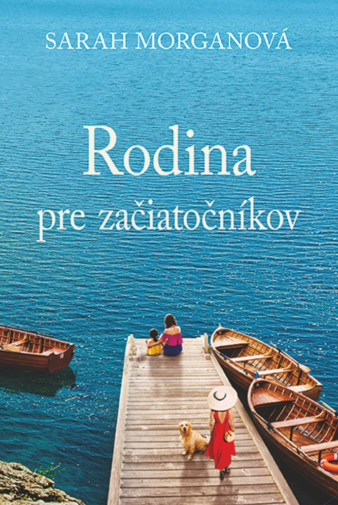 Rodina pre začiatočníkov | Sarah Morgan