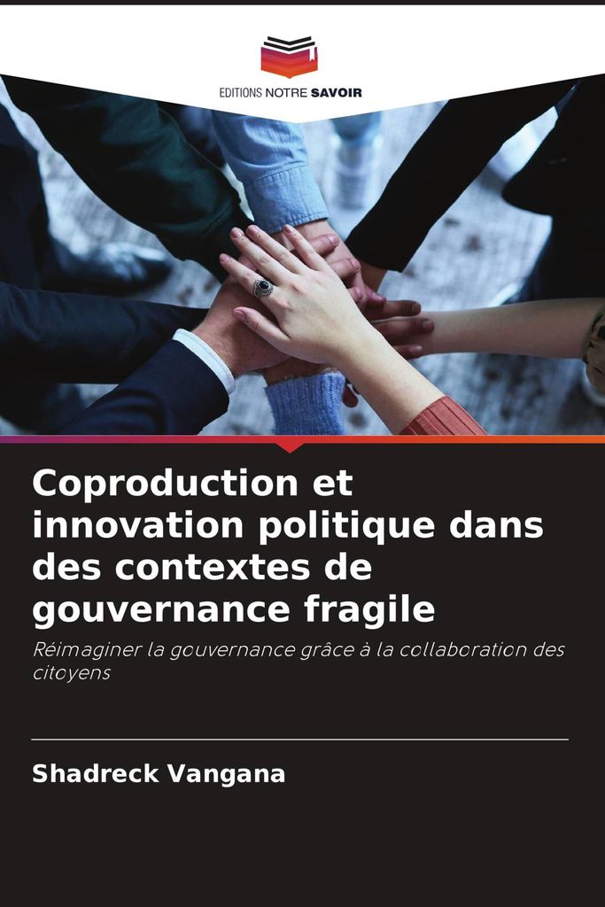 Coproduction et innovation politique dans des contextes de gouvernance fragile