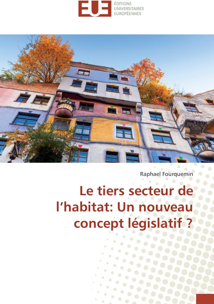 Le tiers secteur de l¿habitat: Un nouveau concept législatif ?