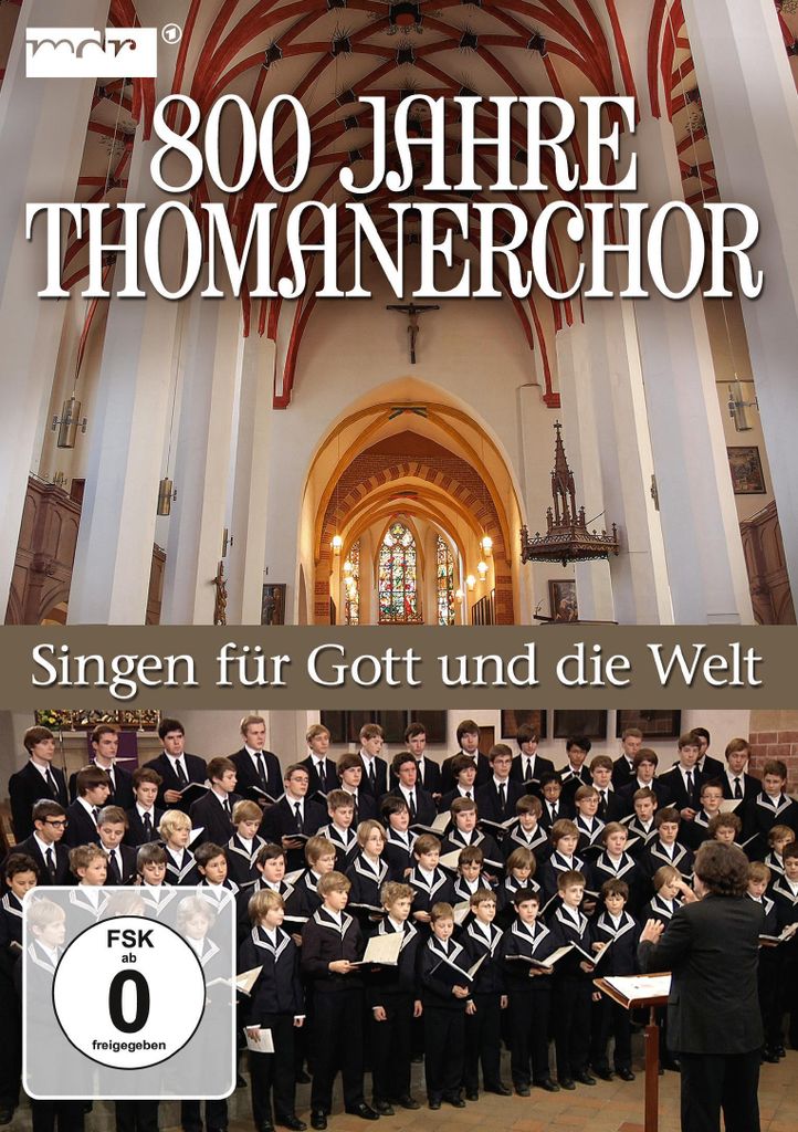 Thomanerchor-800 Jahre Thomanerchor-Singen für Got