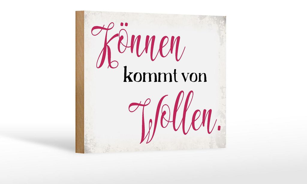Holzschild Spruch 18x12cm Können kommt von Wollen Schild
