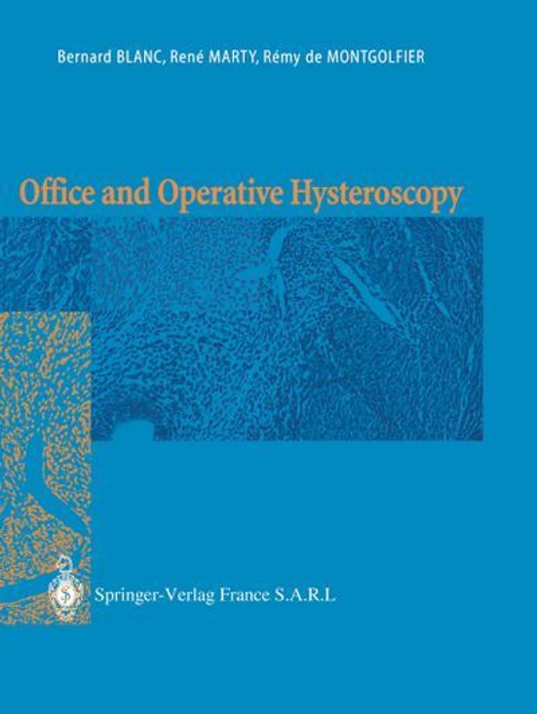Hysteroskopie in der Praxis und operativ