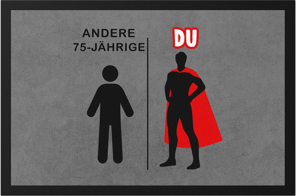 Andere 75-Jährige Du Fußmatte Geburtstagsgeschenk zum 75. Lustige Geschenkidee Superheld