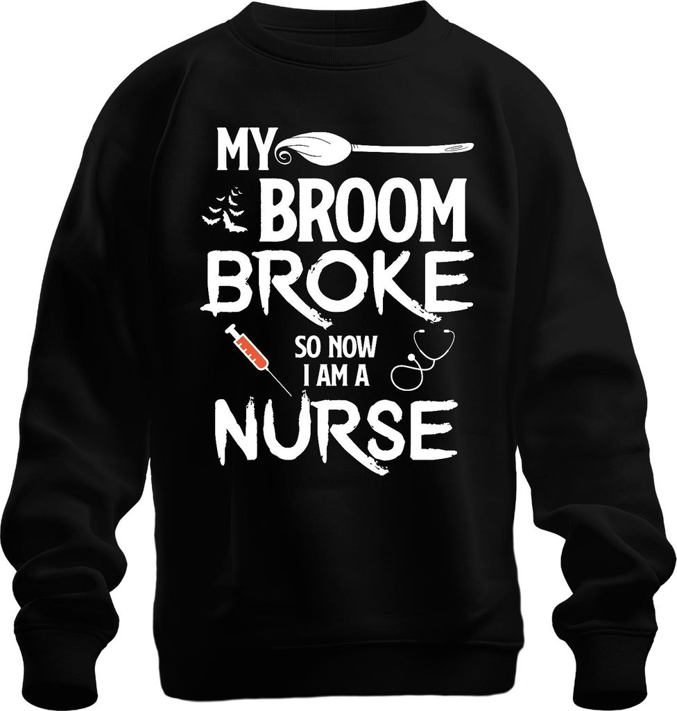 MY BROOM BROKE Halloween Krankenschwester Geschenk Lustig Hexe Uni Sweatshirt Pullover, Schwarz, L