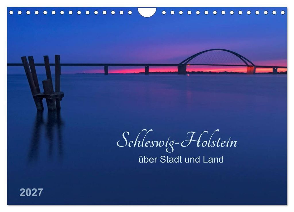 Schleswig-Holstein - über Stadt und Land (Wandkalender 2027 DIN A4 quer), CALVENDO Monatskalender