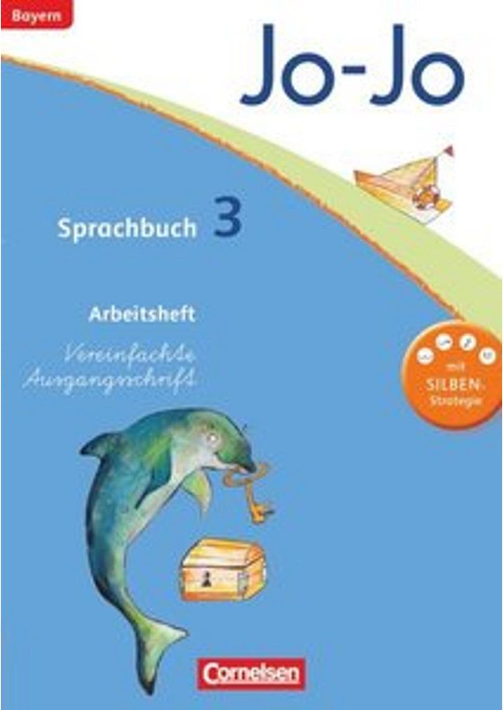 Jo-Jo Sprachbuch - Grundschule Bayern: 3. Jahrgangsstufe - Arbeitsheft in Vereinfachter Ausgangsschrift