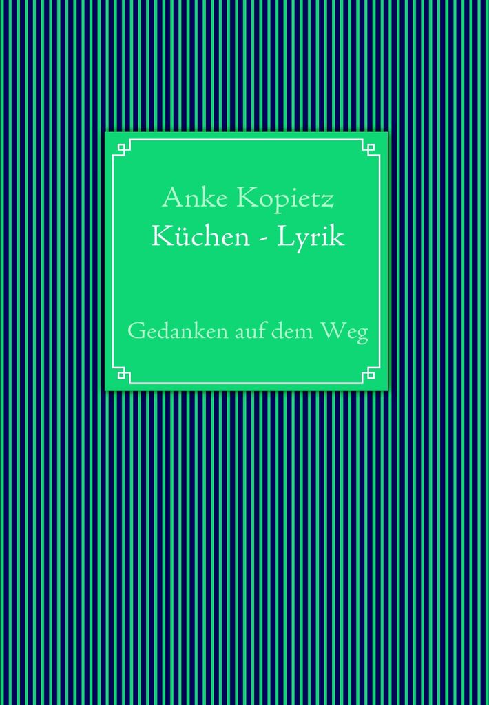 Küchen - Lyrik