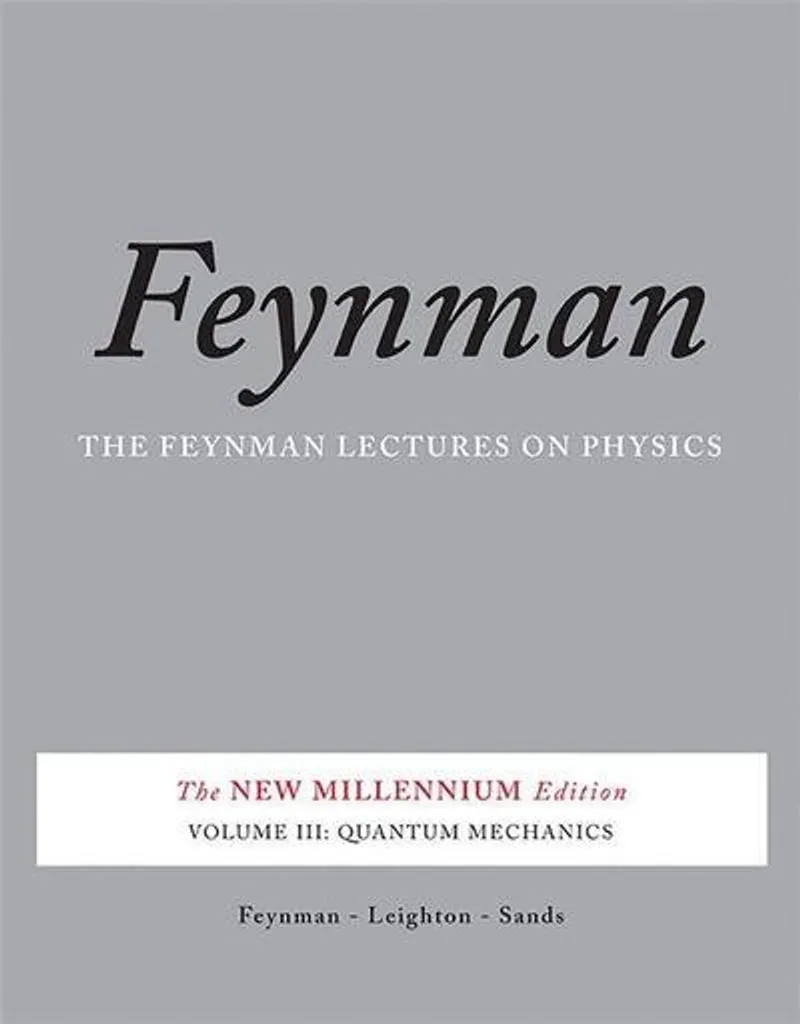 Comprendre enfin la Mécanique Quantique avec Feynman Lectures Vol. 3