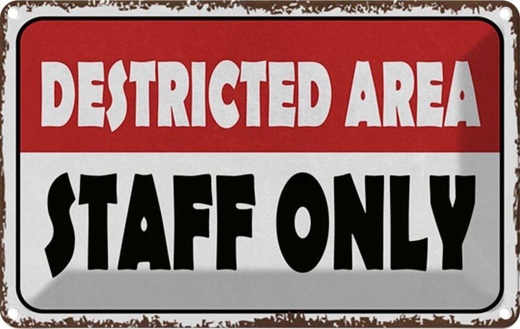vianmo Blechschild 20x30 cm destricted area staff only