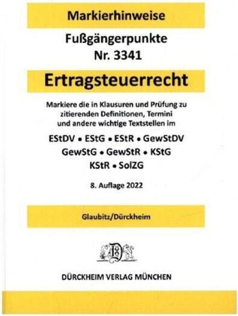 ERTRAGSTEUERRECHT Dürckheim-Markierhinweise/Fußgängerpunkte für das Steuerberaterexamen, Dürckheim'sche Markierhinweise