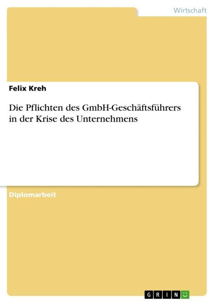 Die Pflichten des GmbH-Geschäftsführers in der Krise des Unternehmens