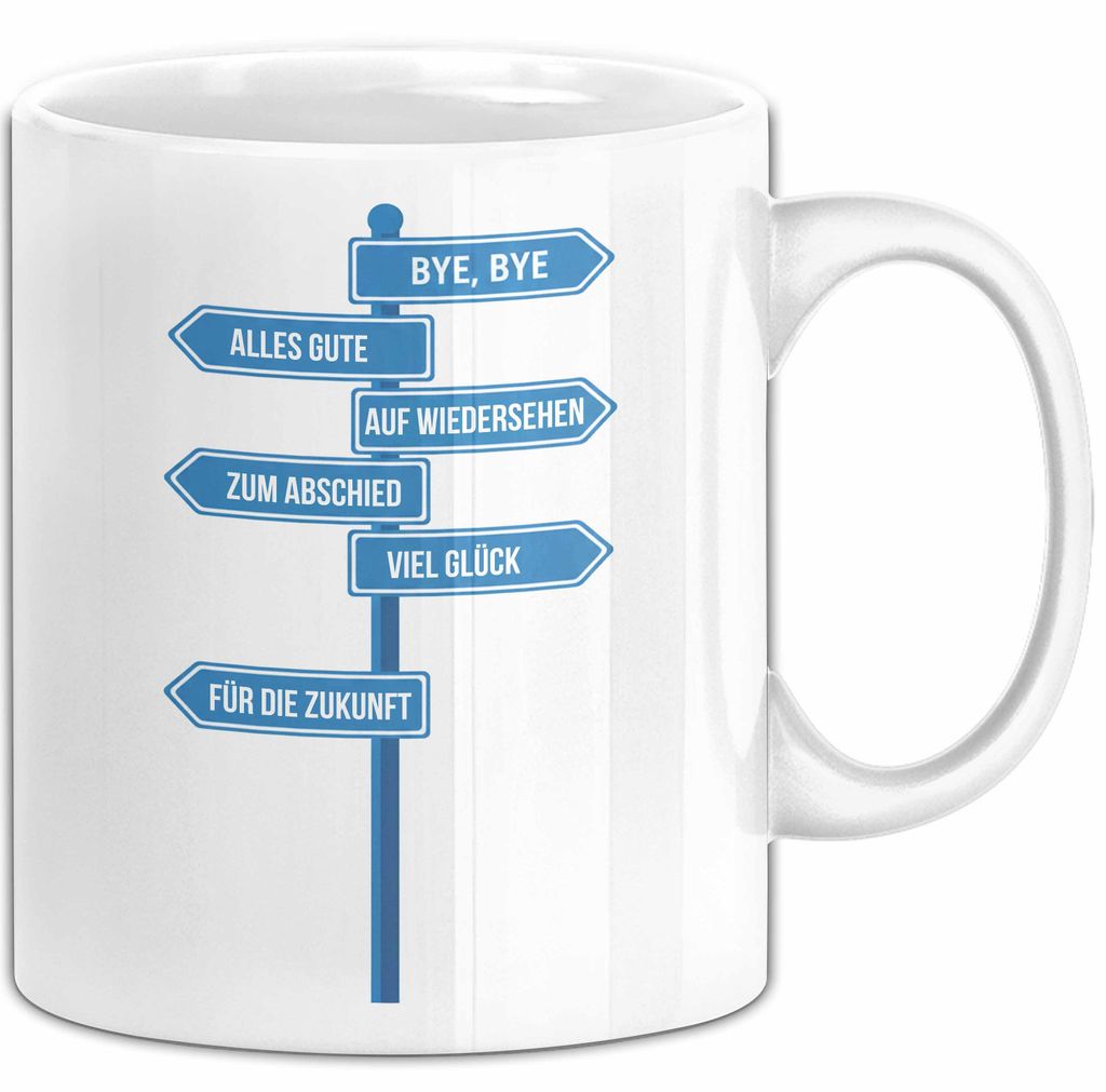 Büroarbeit Kollege Abschied Tasse Geschenk Lustige Geschenkidee Spruch Bye Bye Alles Gute (Weiß)