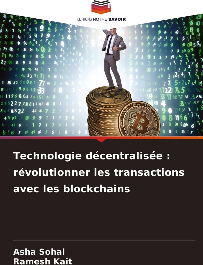 Technologie décentralisée : révolutionner les transactions avec les blockchains