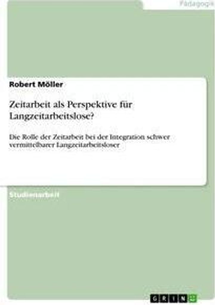 Zeitarbeit als Perspektive für Langzeitarbeitslose?