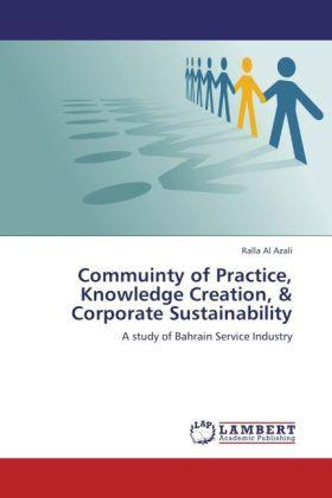 Al Azali, R: Commuinty of Practice, Knowledge Creation, & Co