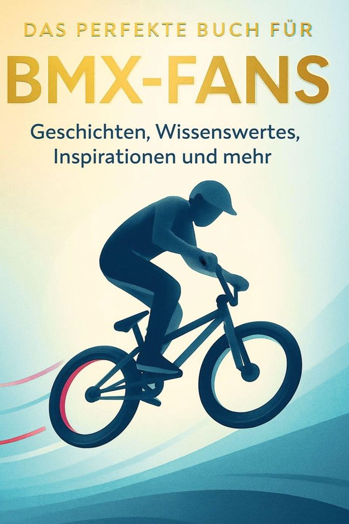Das perfekte Buch für BMX-Fans