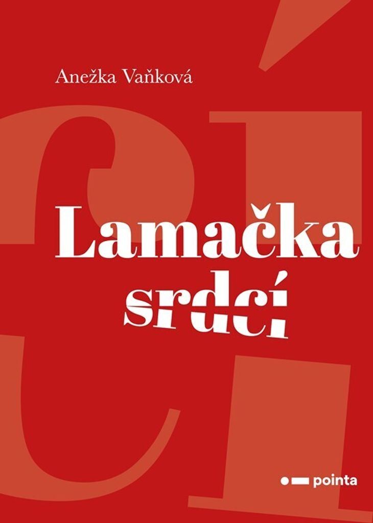 Lamačka srdcí | Anežka Vaňková
