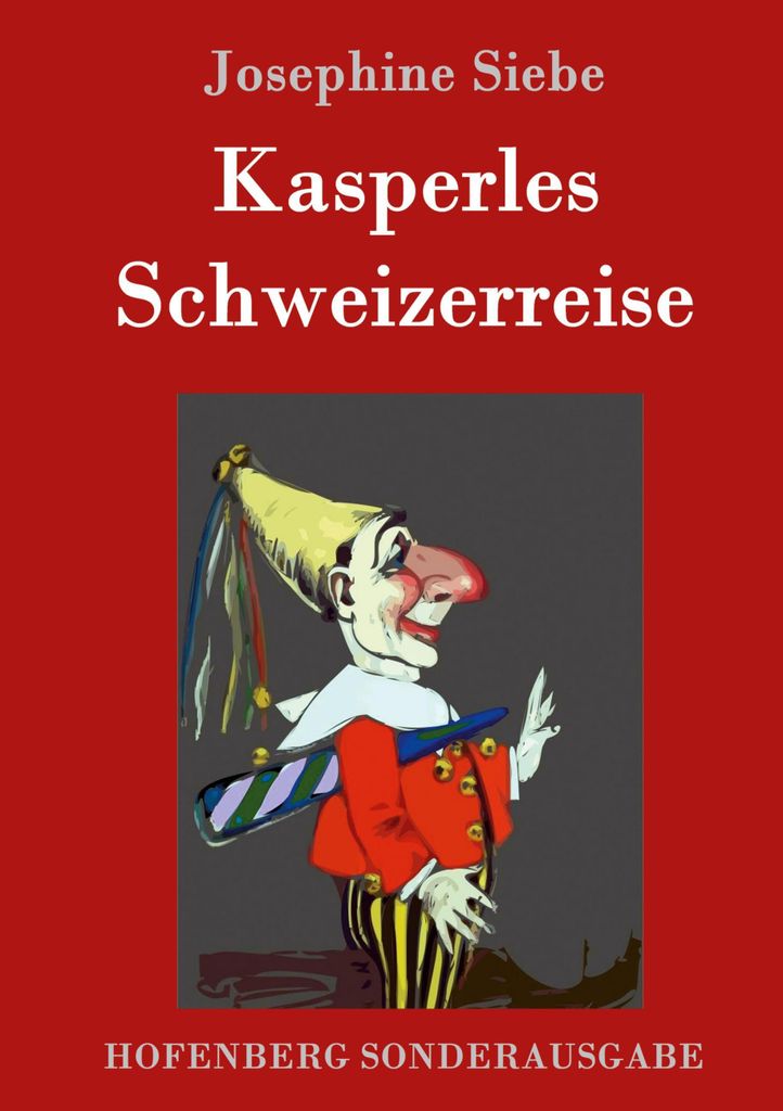 Kasperles Schweizerreise