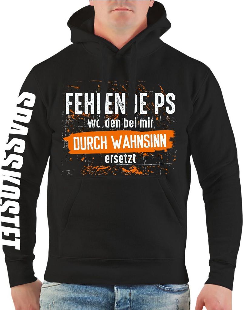 Herren Kapuzenpullover Fehlende PS werden durch Wahnsinn ersetzt