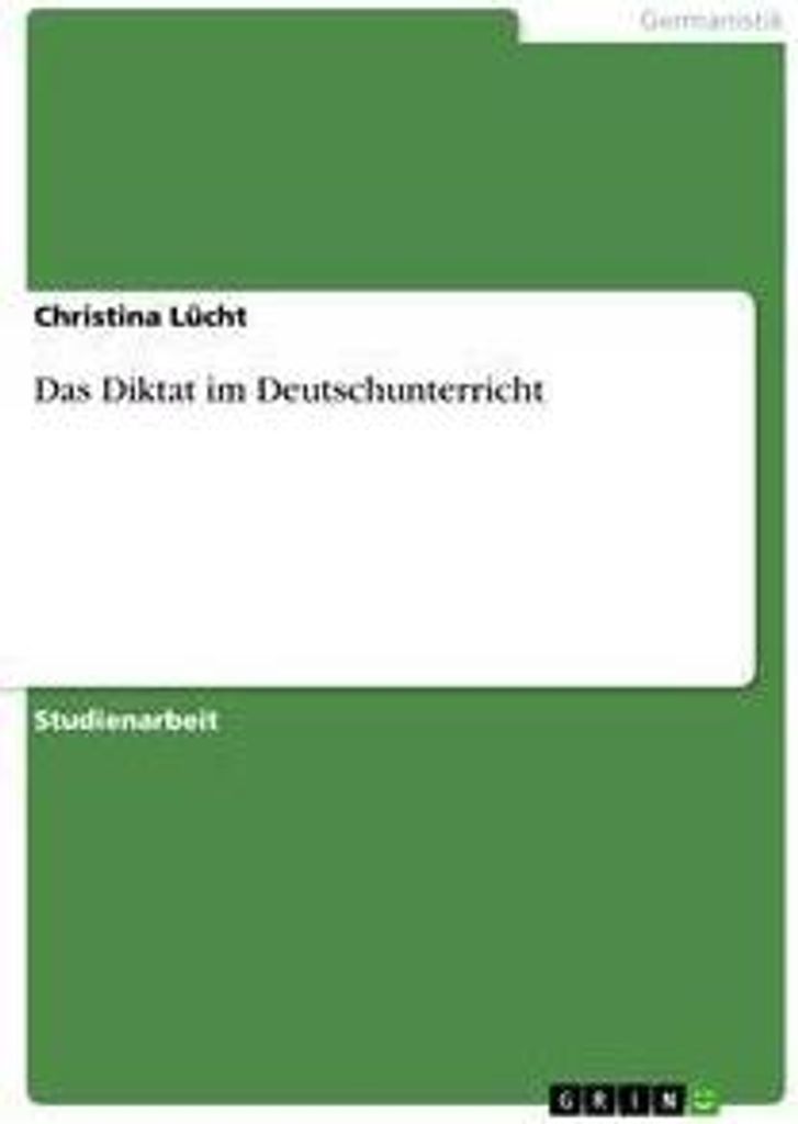 Das Diktat im Deutschunterricht
