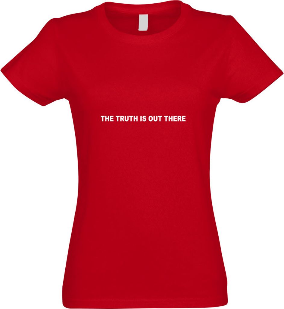 Kiwistar - T-Shirt tailliert - Damen - rot - The Truth is Out There - mit Motiv Bedruckt - Funshirt Design - Sport - Freizeit - Damen - M