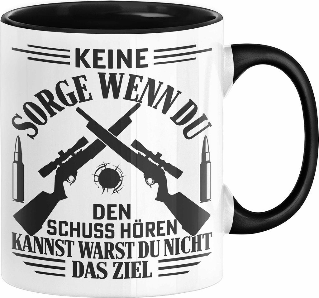 Jäger Tasse Geschenk Keine Sorge Wenn Du DEn Schuss Hören Konntest Warst Du Nicht Das Ziel Jadt Geschenkdiee (Schwarz)