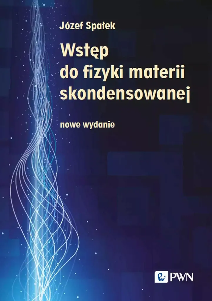 Physique de la matière condensée Józef Spałek version originale polonais