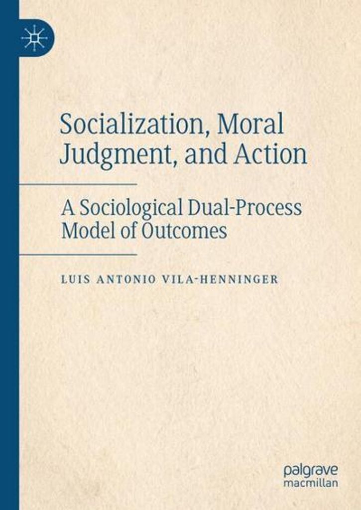 Socialization, Moral Judgment, and Action