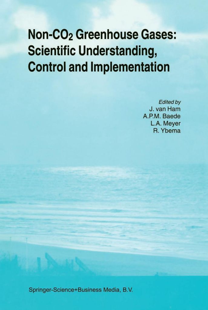 Non-CO2 Greenhouse Gases: Scientific Understanding, Control and Implementation