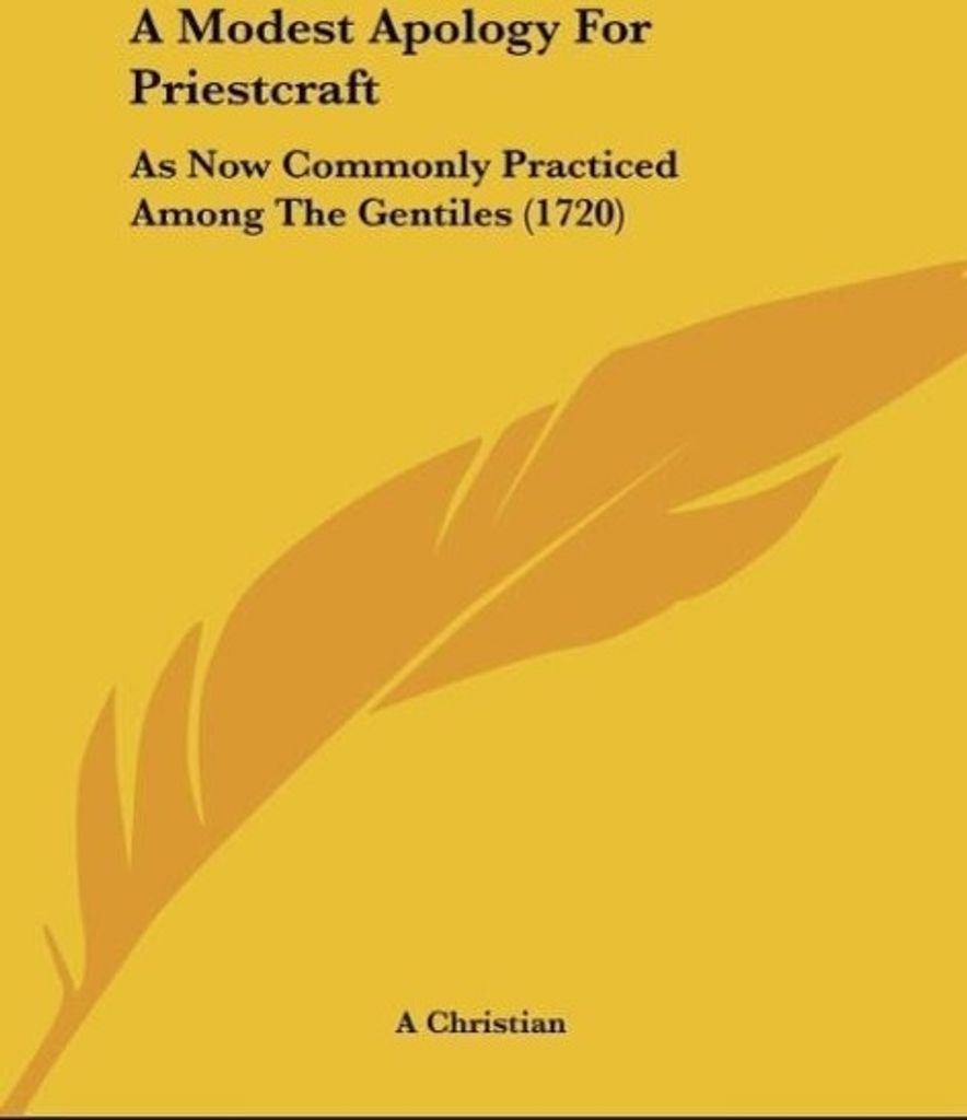 A Modest Apology For Priestcraft