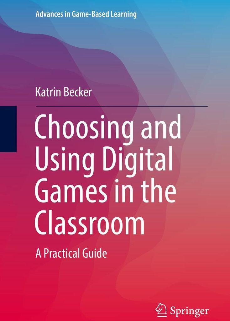 Choosing and Using Digital Games in the Classroom