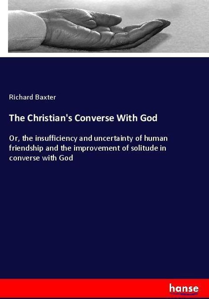 The Christian's Converse With God